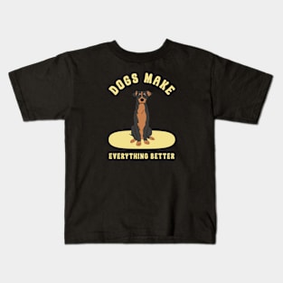 Dogs Make Everything Better Kids T-Shirt